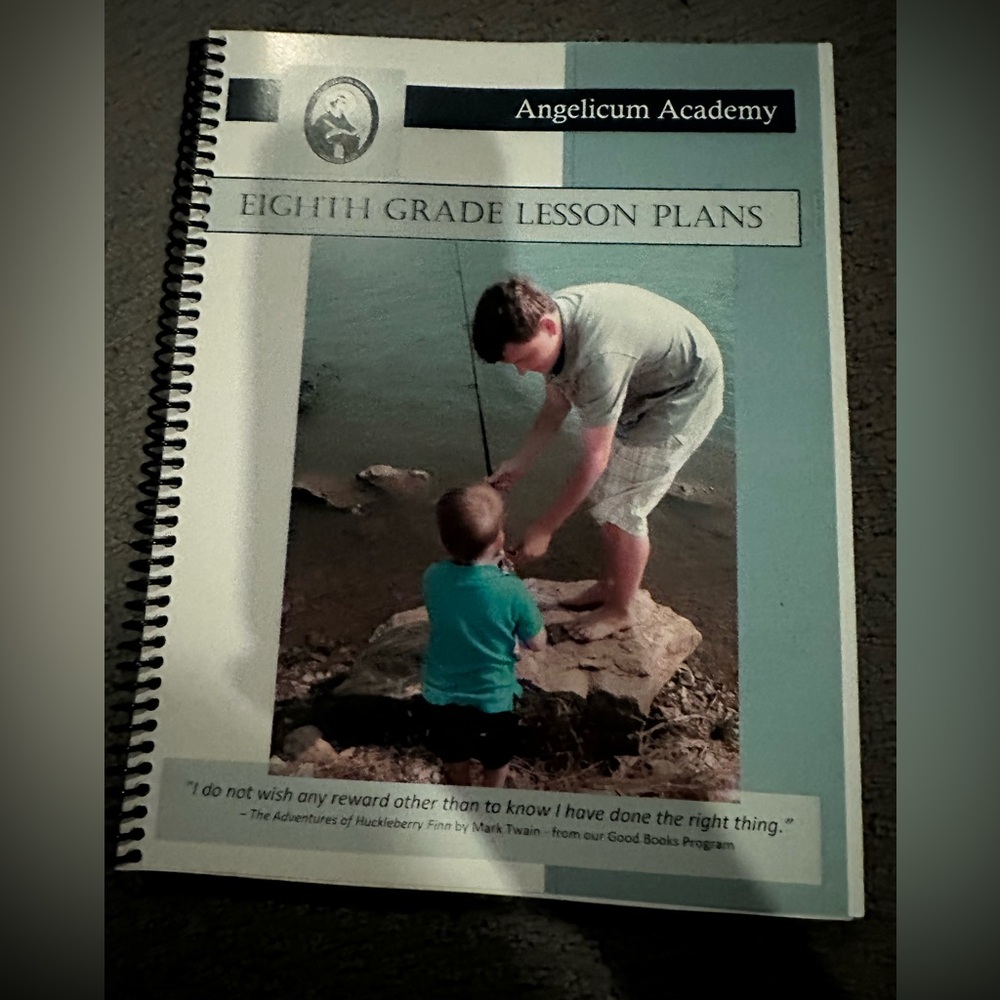 Angelicum Academy Eighth Grade Lesson Plans Book. Home School Education
